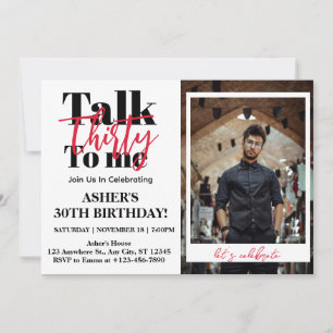 Talk 30 To Me 30th Birthday Party Photo Invitation