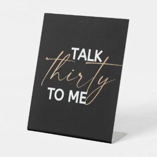 Talk 30 to Me Décor Pedestal Sign