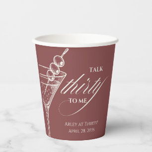 Talk 30 to me Minimalist Martini 30th Birthday Paper Cups