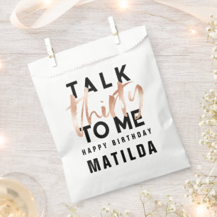 Talk 30 to me modern rose gold typography birthday favour bag