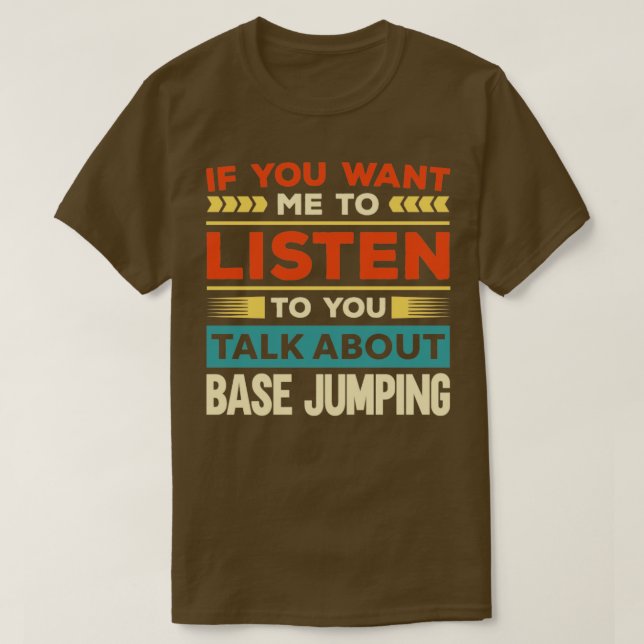 Talk About Base Jumping1  T-Shirt (Design Front)