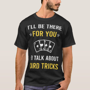 Talk About Card Manipulation Trick Tricks T-Shirt