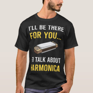 Talk About Harmonica Mouth Organ T-Shirt