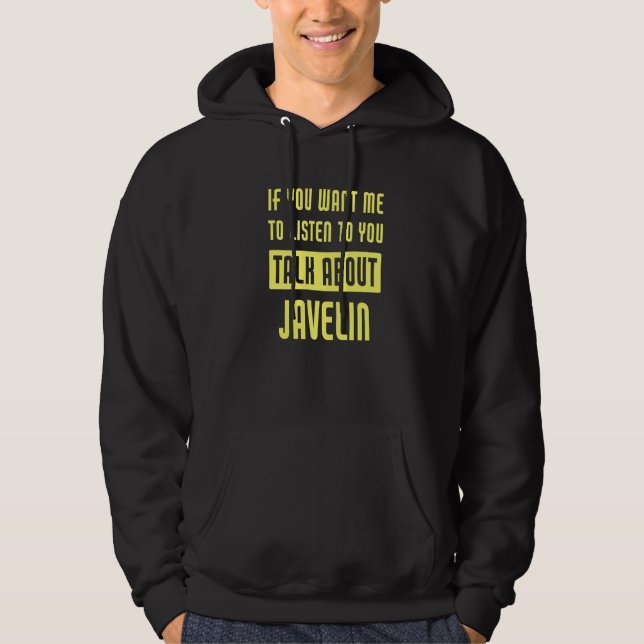 Talk About Javelin Hoodie (Front)