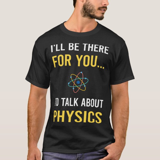 Talk About Physics T-Shirt (Front)