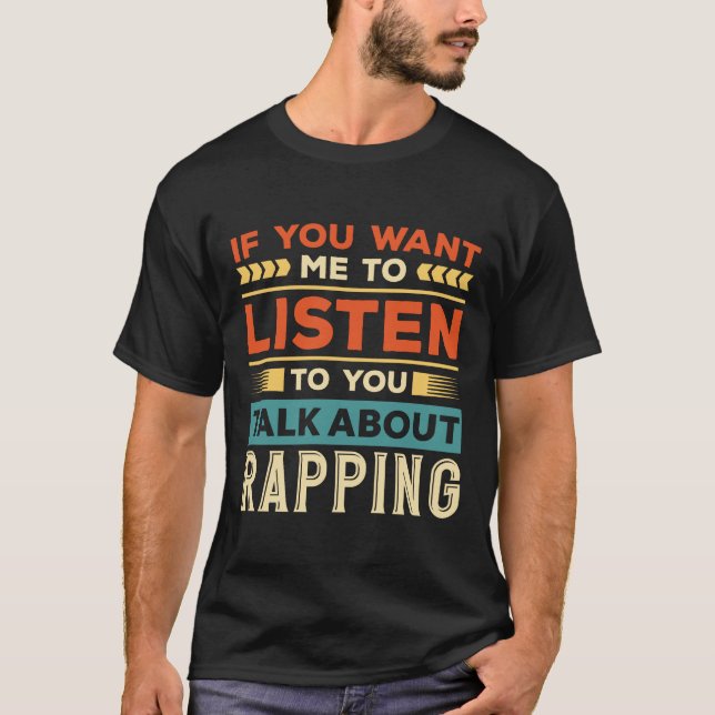 Talk About Rapping T-Shirt (Front)