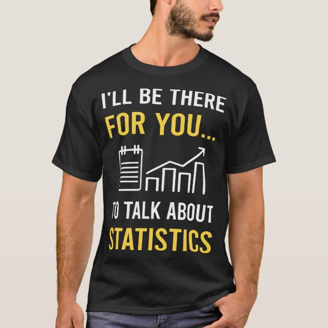 Talk About Statistics T-Shirt (Front)