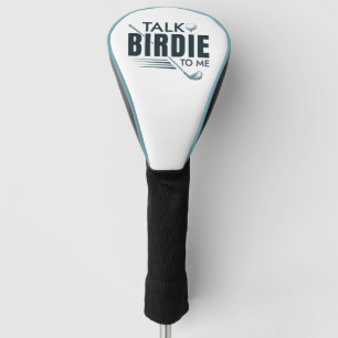 Talk Birdie To Me Golf Head Cover