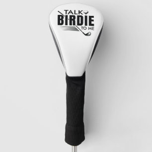 Talk Birdie To Me Golf Head Cover