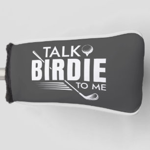 Talk Birdie To Me Golf Head Cover