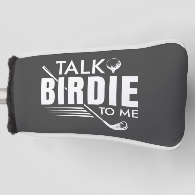 Talk Birdie To Me Golf Head Cover (Front)
