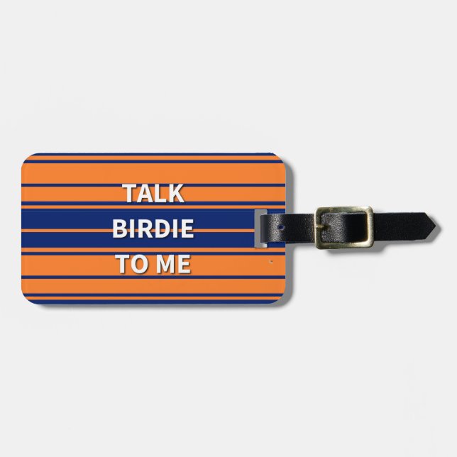 Talk Birdie to Me Luggage Tag (Front Horizontal)