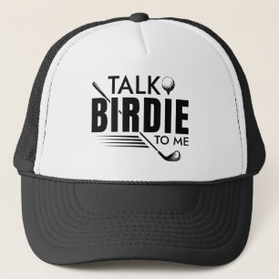 Talk Birdie To Me Trucker Hat
