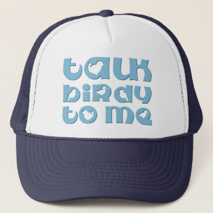 Talk Birdy To Me Trucker Hat