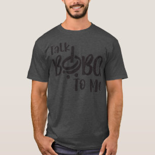 Talk Boba To Me Premium T-Shirt