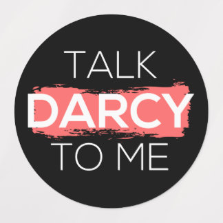 Talk Darcy To Me I