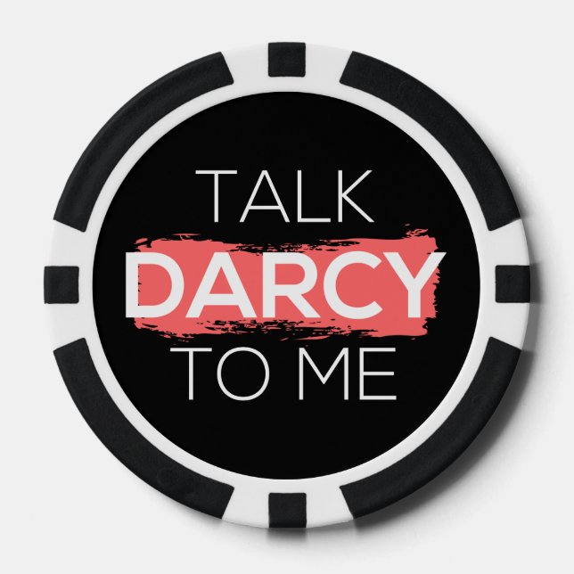 Talk Darcy To Me I Poker Chips (Front)