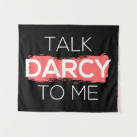 Talk Darcy To Me I