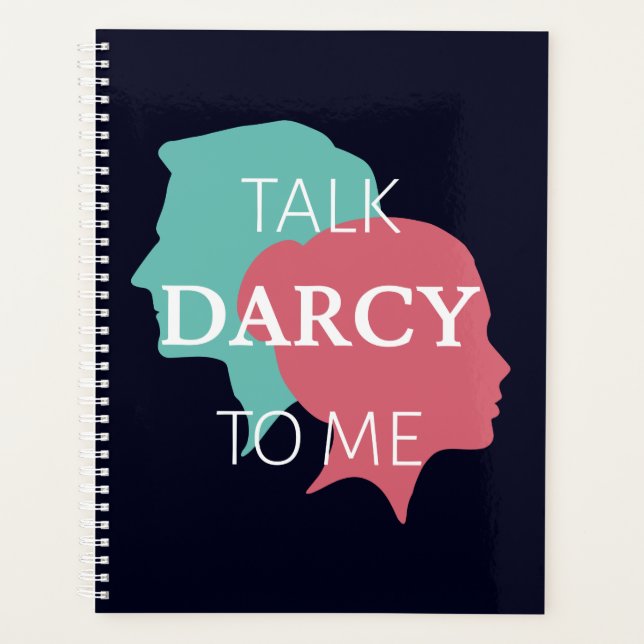 Talk Darcy To Me IV Planner (Front)