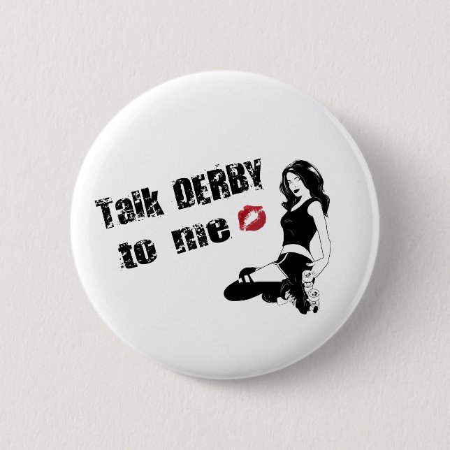 talk derby to me 2 inch round button (Front)