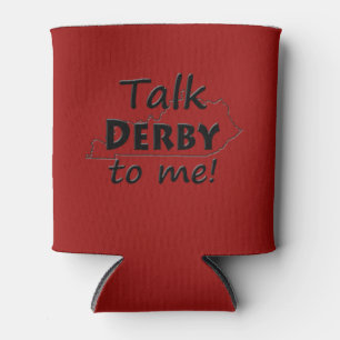 Talk Derby to me   Derby Horse Race Fun Can Cooler