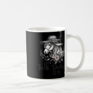 Talk Derby To Me Floral Horse Racing Funny Horses Coffee Mug