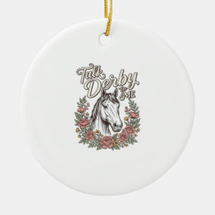 Talk Derby To Me Floral Horse Vintage Shirt_1 Ceramic Ornament