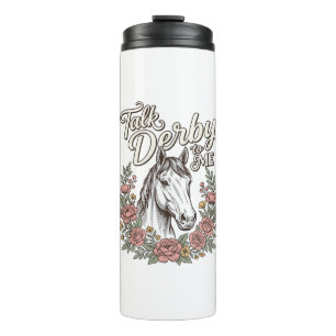 Talk Derby To Me Floral Horse Vintage Shirt_1 Thermal Tumbler