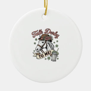 Talk Derby To Me Horse Mint Julep Vintage Shirt_1 Ceramic Ornament