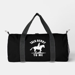 Talk Derby To Me - Horse Racing Duffle Bag