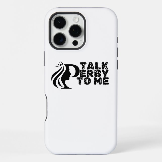 Talk Derby To Me iPhone Case (Back)
