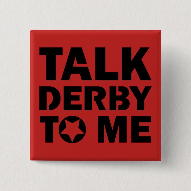 Talk Derby to Me, Roller Derby Girl Design 2 Inch Square Button (Front)