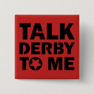 Talk Derby to Me, Roller Derby Girl Design 2 Inch Square Button