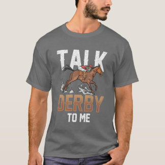 Talk Derbyo Me Horse Rider Lover Riding boy T-Shirt