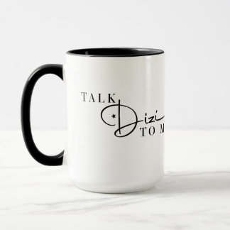 Talk Dizi To Me Script Mug