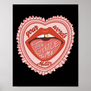 Talk Gentle To Me Your Words  Poster