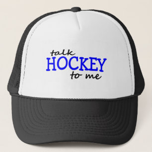 Talk Hockey To Me Trucker Hat