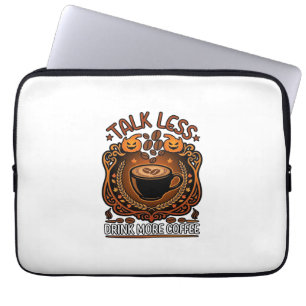 Talk Less Drink More Coffee Cup Halloween Pumpkins Laptop Sleeve