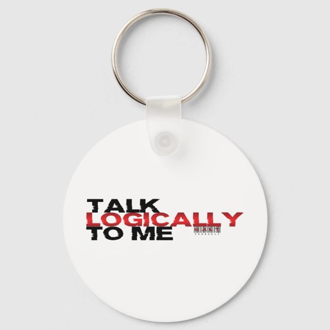 Talk Logically To Me Keychain (Front)