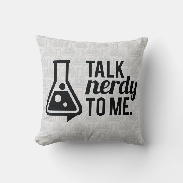 Talk Nerdy Throw Pillow (Front)