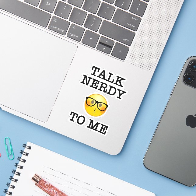 Talk Nerdy To Me (Laptop w/ iPhone)
