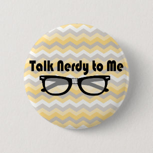 Talk Nerdy To Me 2 Inch Round Button