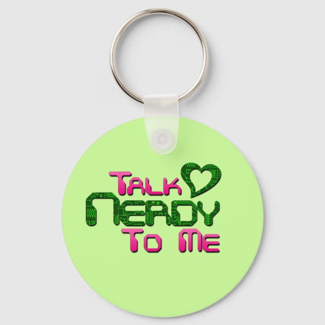 Talk Nerdy To Me Circuit Keychain (Front)