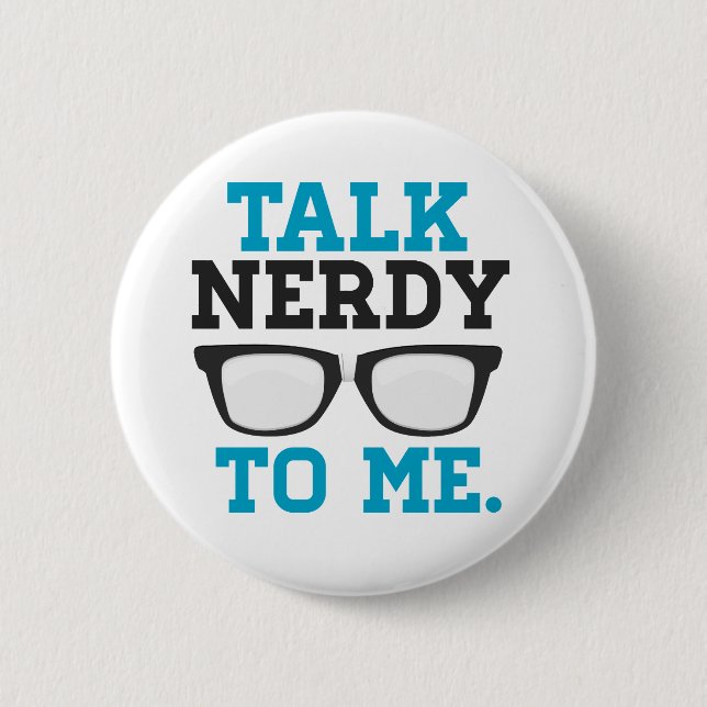 Talk Nerdy to Me Funny Spectacles 2 Inch Round Button (Front)