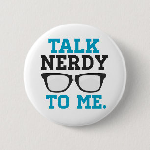 Talk Nerdy to Me Funny Spectacles 2 Inch Round Button