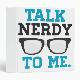 Talk Nerdy to Me Funny Spectacles Binder