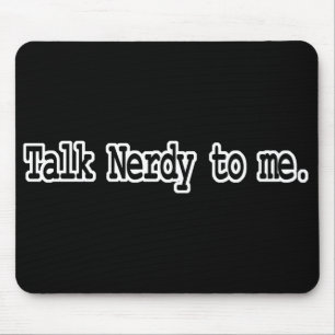 talk nerdy to me mouse pad
