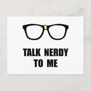Talk Nerdy To Me Postcard