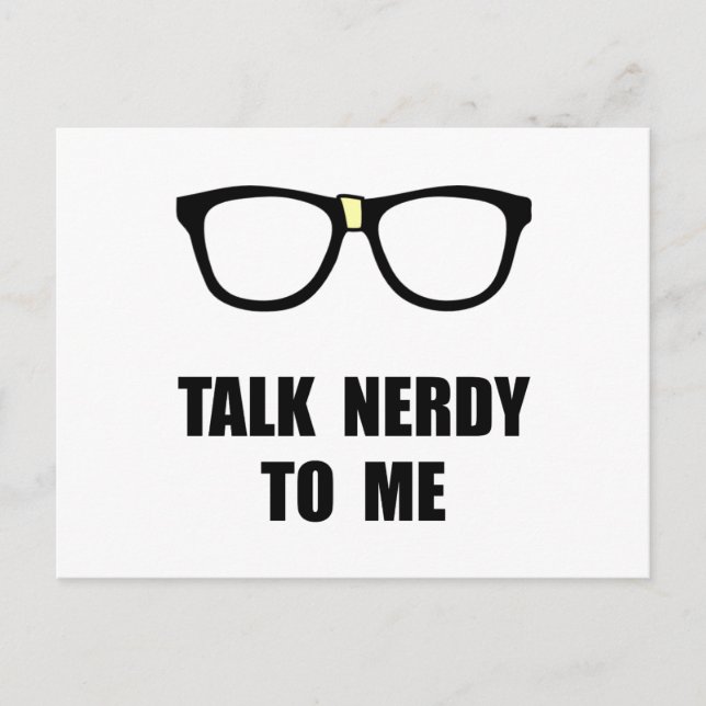 Talk Nerdy To Me Postcard (Front)