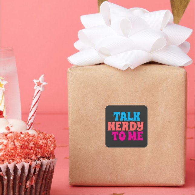 Talk Nerdy To Me Square Sticker (Party)